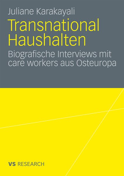 Transnational Haushalten, Taschenbuch von Juliane Karakayali, VS Verlag für Sozialwissenschaften, 9783531170183