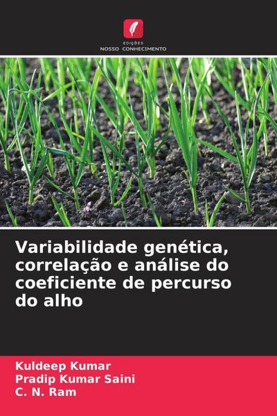 Produktbild: Variabilidade gen&eacute;tica, correla&ccedil;&atilde;o e an&aacute;lise do coeficiente de percurso do alho