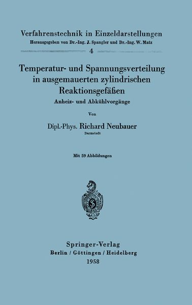Temperatur- und Spannungsverteilung in ausgemauerten zylindrischen Reaktionsgefäßen, Taschenbuch von Richard Neubauer, Springer Berlin, 9783540023456