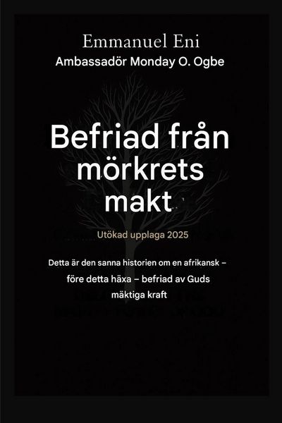 Produktbild: Befriad fr&aring;n m&ouml;rkrets makt - Ut&ouml;kad utg&aring;va 2025