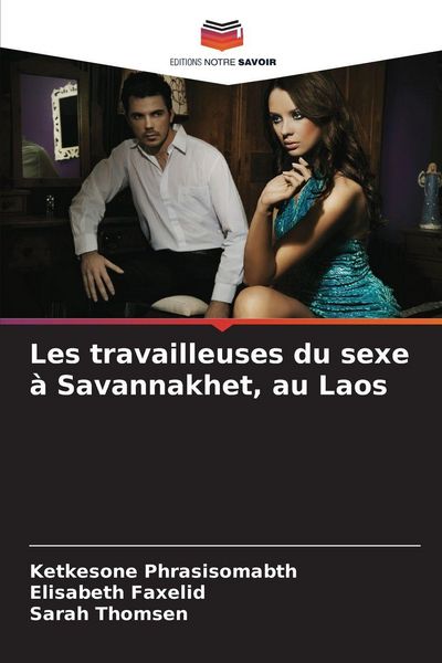Produktbild: Les travailleuses du sexe &agrave; Savannakhet, au Laos