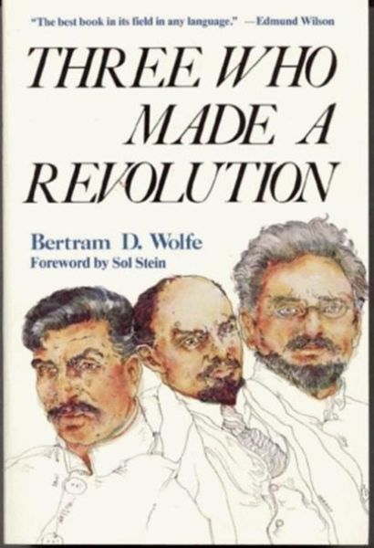 Produktbild: Wolfe, B: Three Who Made a Revolution
