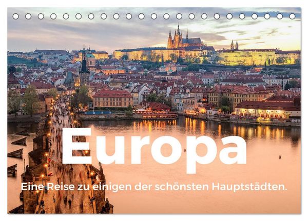 Europa - Eine Reise zu einigen der schönsten Hauptstädten. (Tischkalender 2026 DIN A5 quer), CALVENDO Monatskalender