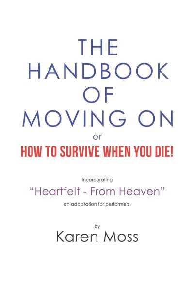 Produktbild: The Handbook of Moving on or How to Survive When You Die!