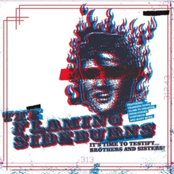 Its Time To Testify...Brothers And Sisters - The Flaming Sideburns, Vinyl
