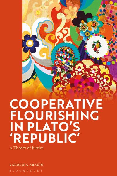 Produktbild: Ara&uacute;jo, C: Cooperative Flourishing in Plato's 'Republic'