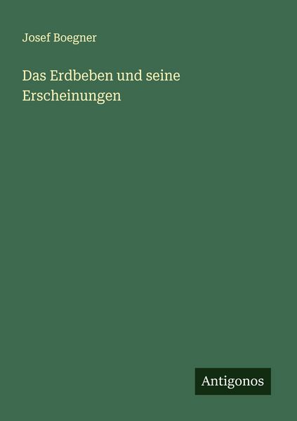 Produktbild: Das Erdbeben und seine Erscheinungen