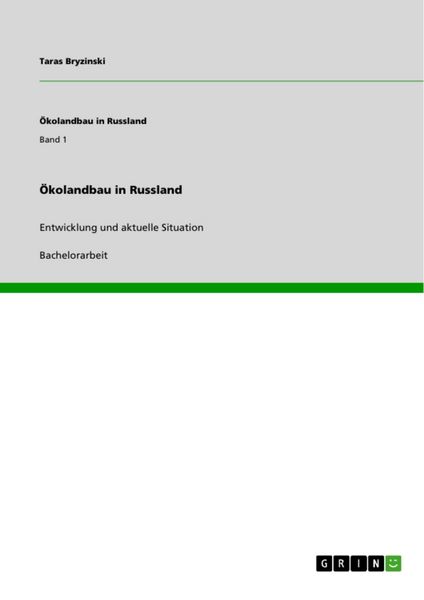 Ökolandbau in Russland, Taschenbuch von Taras Bryzinski, GRIN, 9783640455973