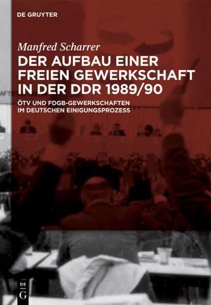 Produktbild: Der Aufbau einer freien Gewerkschaft in der DDR 1989/90