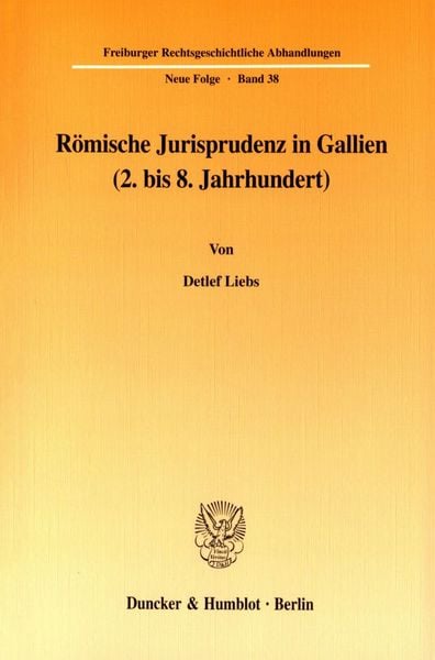 Produktbild: R&ouml;mische Jurisprudenz in Gallien (2. bis 8. Jahrhundert).