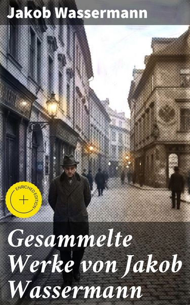 Produktbild: Gesammelte Werke von Jakob Wassermann