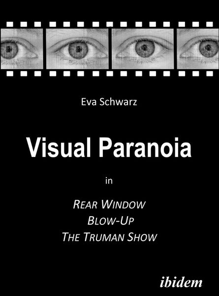Produktbild: Visual Paranoia in Rear Window, Blow-Up and The Truman Show