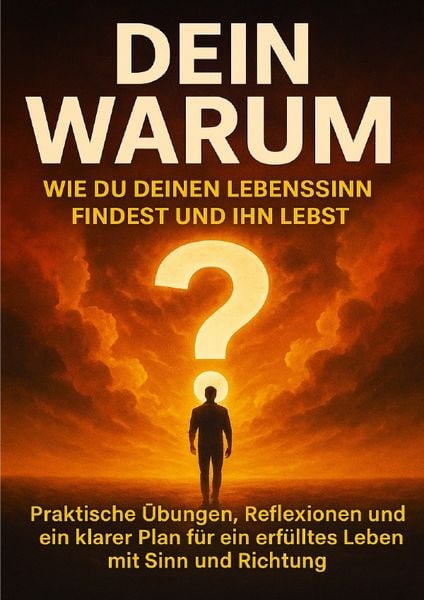 Dein Warum: Wie du deinen Lebenssinn findest und ihn lebst, Taschenbuch von Miriam Mayer, Epubli, 9783565124916