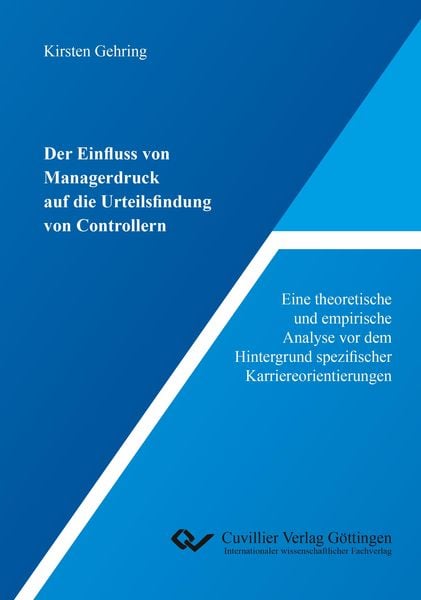 Produktbild: Der Einfluss von Managerdruck auf die Urteilsfindung von Controllern