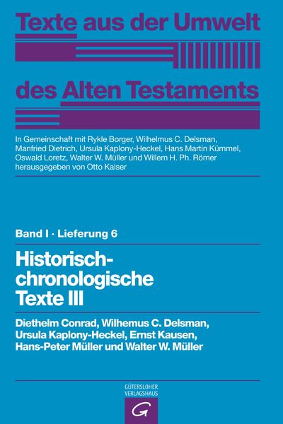 Texte aus der Umwelt des Alten Testaments, Bd 1: Rechts- und Wirtschaftsurkunden. / Historisch-chronologische Texte III