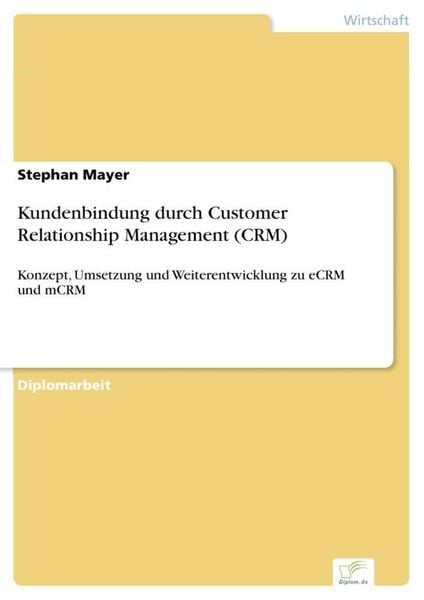 Produktbild: Kundenbindung durch Customer Relationship Management (CRM)