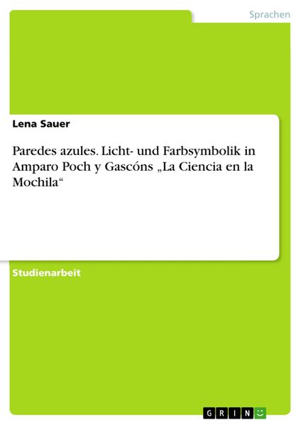 Produktbild: Paredes azules. Licht- und Farbsymbolik in Amparo Poch y Gasc&oacute;ns "La Ciencia en la Mochila"