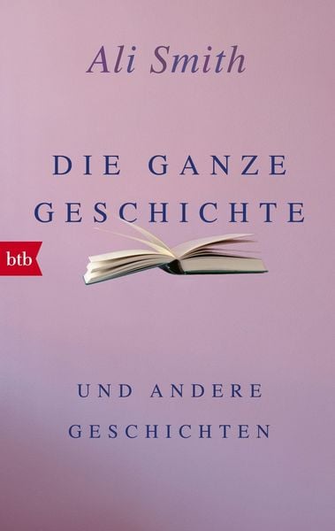 Produktbild: Die ganze Geschichte und andere Geschichten