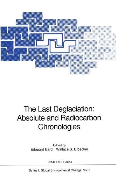 Produktbild: The Last Deglaciation: Absolute and Radiocarbon Chronologies