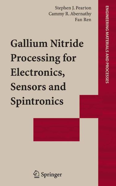 Produktbild: Gallium Nitride Processing for Electronics, Sensors and Spintronics