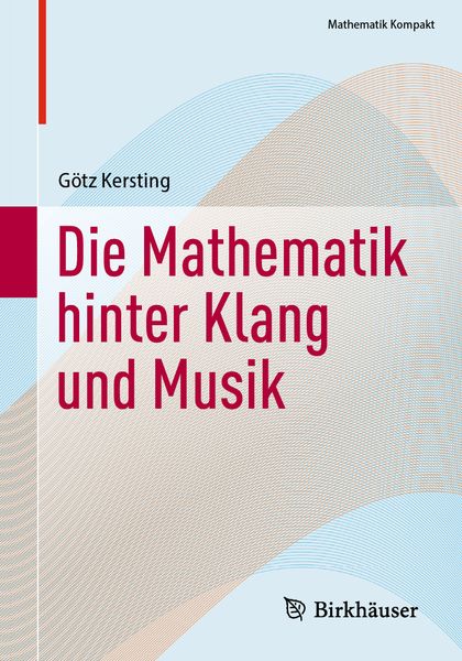 Produktbild: Die Mathematik hinter Klang und Musik