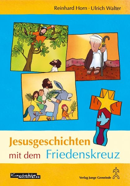 Jesusgeschichten mit dem Friedenskreuz, Gebundene Ausgabe von Ulrich Walter, Junge Gemeinde, 978-3-7797-2094-2