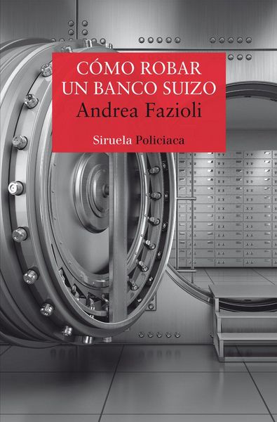 Produktbild: C&oacute;mo robar un banco suizo