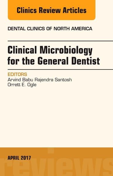 Produktbild: Clinical Microbiology for the General Dentist, an Issue of Dental Clinics of North America