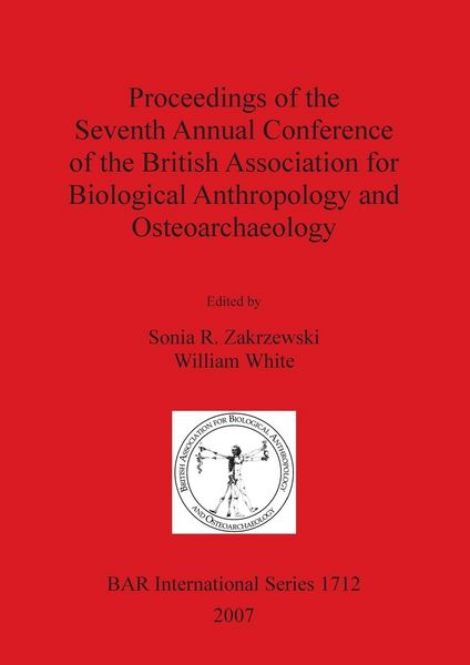 Produktbild: Proceedings of the Seventh Annual Conference of the British Association for Biological Anthropology and Osteoarchaeology