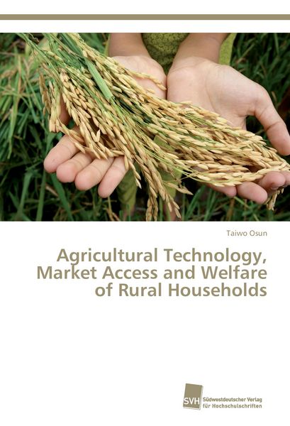 Produktbild: Agricultural Technology, Market Access and Welfare of Rural Households