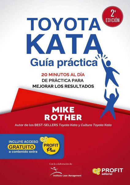 Produktbild: Toyota kata : gu&iacute;a pr&aacute;ctica : 20 minutos al d&iacute;a de pr&aacute;ctica para mejorar los resultados