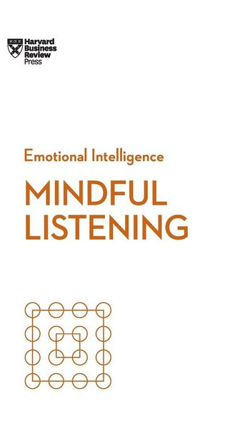 Produktbild: Mindful Listening (HBR Emotional Intelligence Series)