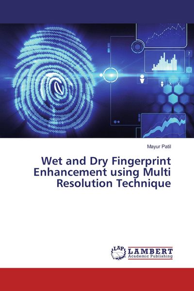 Produktbild: Wet and Dry Fingerprint Enhancement using Multi Resolution Technique
