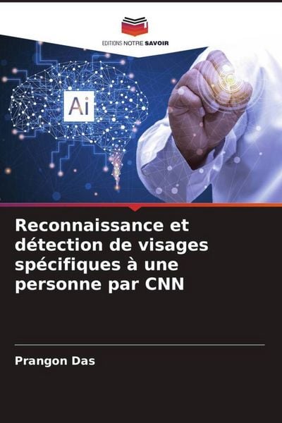 Produktbild: Reconnaissance et d&eacute;tection de visages sp&eacute;cifiques &agrave; une personne par CNN