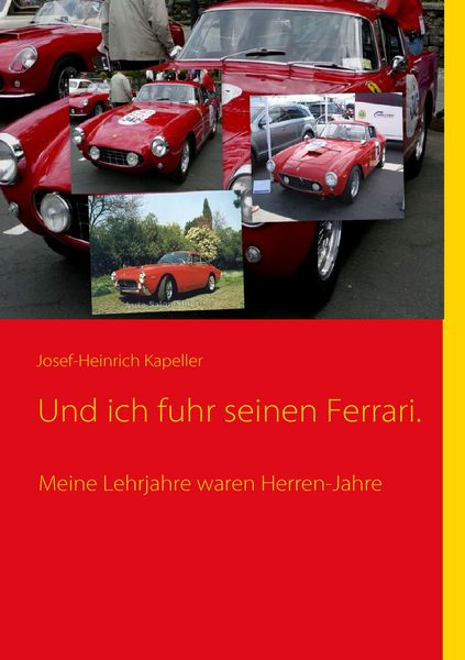 Produktbild: Und ich fuhr seinen Ferrari.
