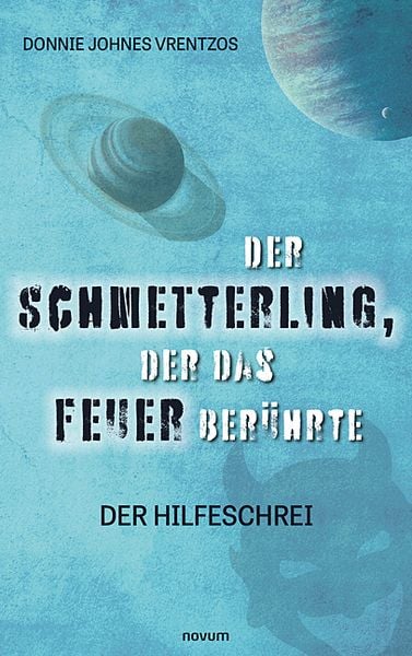 Der Schmetterling, der das Feuer berührte, Taschenbuch von Joshua Warflower, Novum Verlag, 978-3-99107-391-8