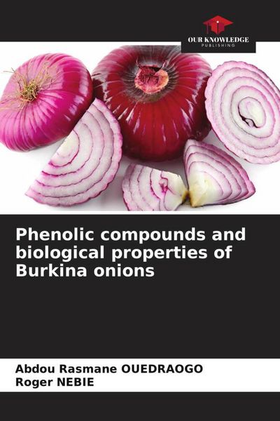Produktbild: Phenolic compounds and biological properties of Burkina onions