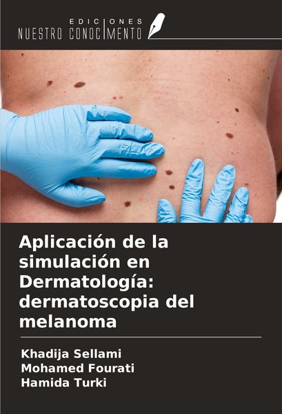 Produktbild: Aplicaci&oacute;n de la simulaci&oacute;n en Dermatolog&iacute;a: dermatoscopia del melanoma