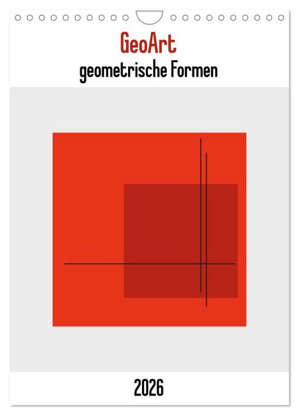 Produktbild: GeoArt - geometrische Formen (Wandkalender 2026 DIN A4 hoch), CALVENDO Monatskalender
