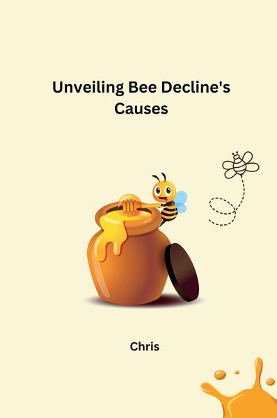 Produktbild: Unveiling Bee Decline's Causes