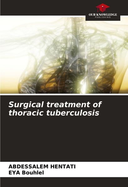 Produktbild: Surgical treatment of thoracic tuberculosis