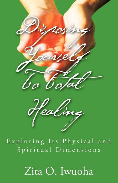 Produktbild: Disposing Yourself to Total Healing