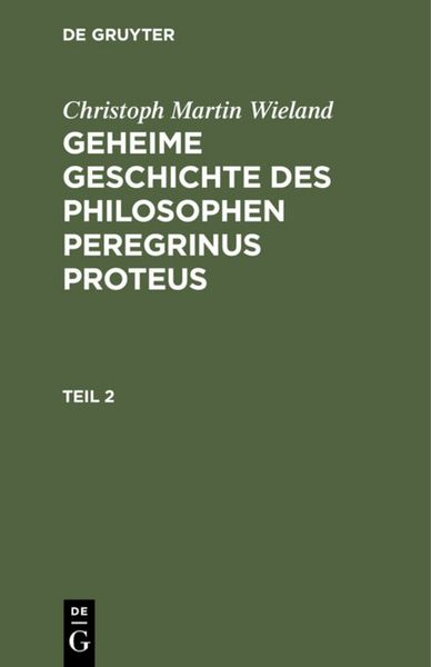 Produktbild: Geheime Geschichte des Philosophen Peregrinus Proteus. Teil 2
