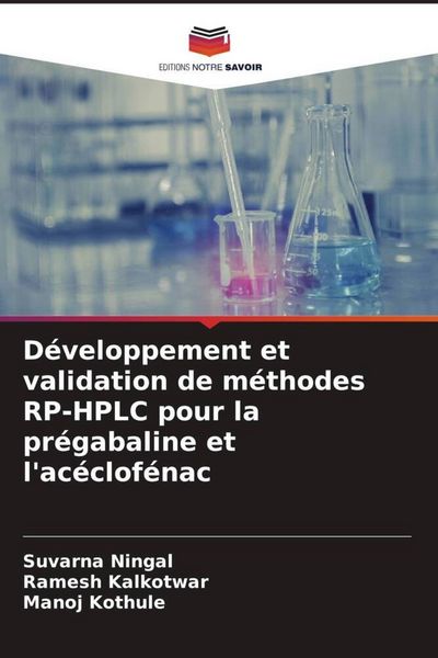 Produktbild: D&eacute;veloppement et validation de m&eacute;thodes RP-HPLC pour la pr&eacute;gabaline et l'ac&eacute;clof&eacute;nac