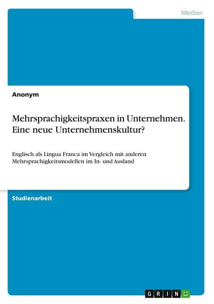 Produktbild: Mehrsprachigkeitspraxen in Unternehmen. Eine neue Unternehmenskultur?