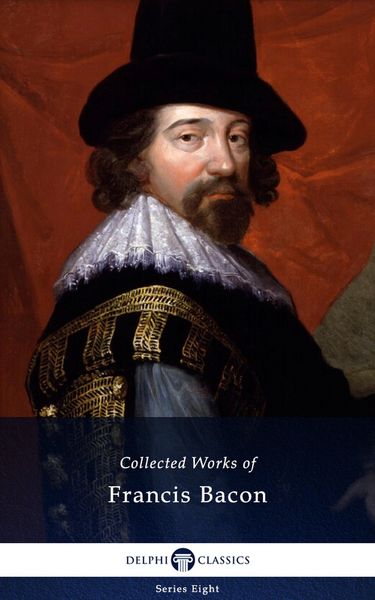 Produktbild: Delphi Collected Works of Francis Bacon (Illustrated)