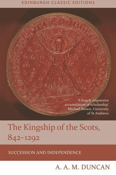 Produktbild: The Kingship of the Scots, 842-1292