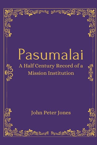 Produktbild: Pasumalai A Half Century Record of a Mission Institution