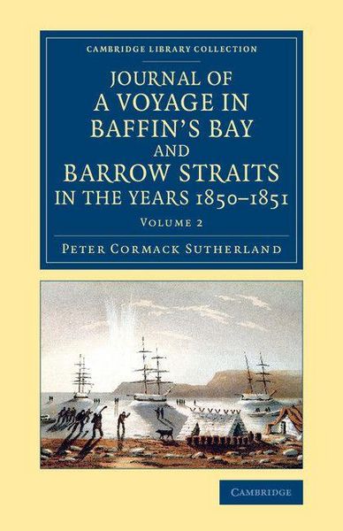 Produktbild: Journal of a Voyage in Baffin's Bay and Barrow Straits in the Years 1850 1851