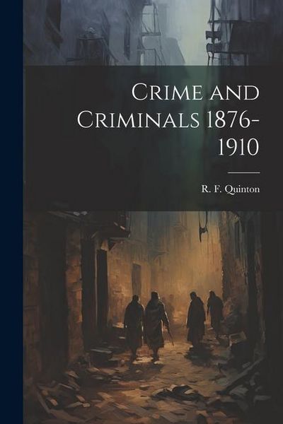 Produktbild: Crime and Criminals 1876-1910
